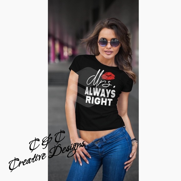 Mrs. ALWAYS RIGHT T-Shirt - Picture 1 of 2